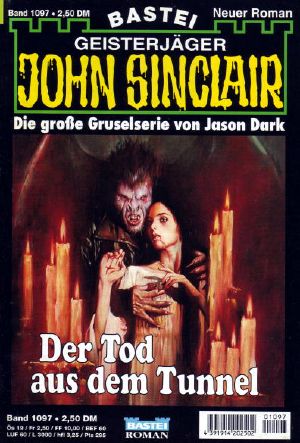 [John Sinclair 1097] • Der Tod aus dem Tunnel